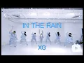 Download Lagu XG-IN THE RAIN Cover by NAEVIS计划 from SH@xg_official
