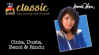 Annie Ibon - Cinta Dusta Benci \u0026 Rindu (Official Video Clip)