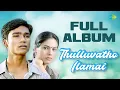 Thulluvatho Ilamai - Full Album | Dhanush | Sherin | Yuvan Shankar Raja | Kasthuri Raja