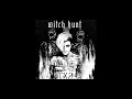 TX2 - Witch Hunt (Clean)