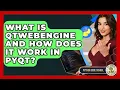 What Is QtWebEngine And How Does It Work In PyQt - Python Code School