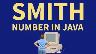 Smith Number in Java ISC Computer Science 2008 Practical