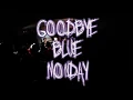 Download Lagu Goodbye Blue Monday - BYAF XIII