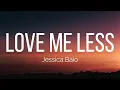 Download Lagu Jessica Baio - love me less (Lyrics)