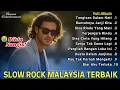 Download Lagu 😢 Full Album Lagu Patah Hati Slow Rock Malaysia | Lagu Viral 2025 Bikin Nangis \u0026 Menyentuh Jiwa