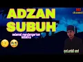 Download Lagu Waduuh adzan subuh ini nada rost|| bikin sejuk dan merdu banget