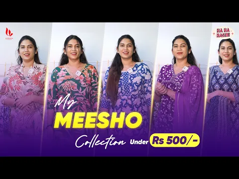 Download MP3 My Meesho Collection | Under Rs.500 | Ha Ha Hasini | Hasini Chowdary | Leoven Studios