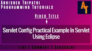 ServletConfig servlet config example Servlet-Tutorials How to use servlet config in Java