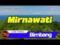Lagu Mirnawati - Bimbang (Official Lyric Video)