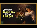 Lagu HAI NGƯỜI ĐÀN BÀ XÓM TRẠI | Truyện Về Hai Người Đàn Bà Đợi Chồng | Nghe Truyện Hay