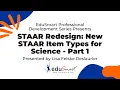 Updated 2022 STAAR Redesign New STAAR Item Types for Science - Part 1