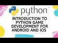 Introduction to Python Game Development for Android and IOS