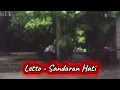 Lagu LETTO - SANDARAN HATI 🎶 LAGU BAPER SEPANJANG MASA