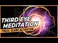 Third Eye Meditation Open Third Eye And Activate Pineal Gland