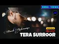 Download Lagu 🎤 Tera Surroor (2000's type REMIX) | Aap Kaa Surroor | Himesh Reshammiya |