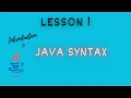 Introduction to Java Programming Lesson 1 - Java Syntax