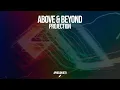 Download Lagu Above \u0026 Beyond - Projection (Extended Mix)
