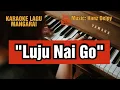 Download Lagu karaoke lagu manggarai Luju nai Go.Music by Hanz Delpy
