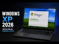 We remastered Windows XP in 2026 and its perfect for Daily use