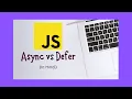 Async vs Defer Attributes in JavaScript in Hindi JavaScript Concepts Interview Questions