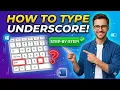 How to Type Underscore On Computer Keyboard