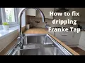 How to fix dripping Franke kitchen mixer tap with current parts - full tutorial