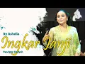 Download Lagu INGKAR JANJI - ITY ASHELLA