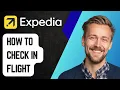 How To Check In Flight With Expedia 2025 Guide