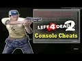 Left 4 Dead 2 console cheats