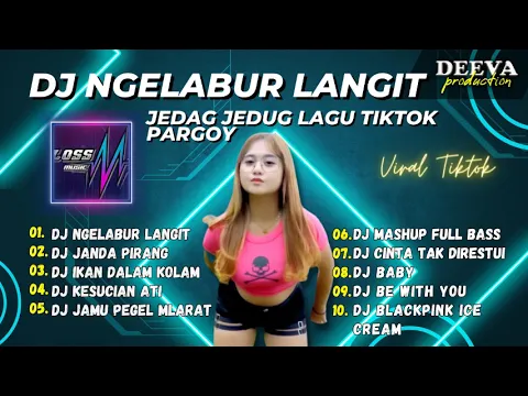 Download MP3 Dj Ngelabur Langit Remix Slow Jedag Jedug Lagu DJ PARGOY VIRAL TIKTOK