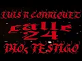 Dios Testigo - Calle 24 x Luis R Conriquez (Nuevo 2025)
