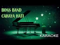 Download Lagu Boss Band Cahaya Hati Karaoke