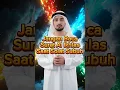 Lagu Jangan Baca Surat Al-Ikhlas Saat Solat Subuh Agar Tidak Menyesal