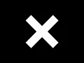 The xx - Crystalized [HQ]