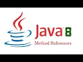 Java Lambda 8 Expression - 9 Method references in java