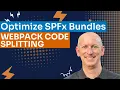 Webpack Magic in SPFx Optimize Bundles with Code Splitting