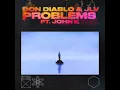 Problems (feat. John K) - Don Diablo & JLV