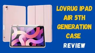 Stylish Protection LovRug iPad Air 5th Generation Case Review