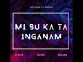 Download Lagu G-Kuta X Sosa6 - Mi bu ka ta inganam (feat. Maduba)