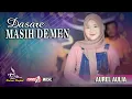 Download Lagu DASARE MASIH DEMEN/Masih kangen | Aurel Aulia | TERNODA MUSIC