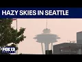 Wildfire smoke moving into Seattle impacting air quality FOX 13 Seattle