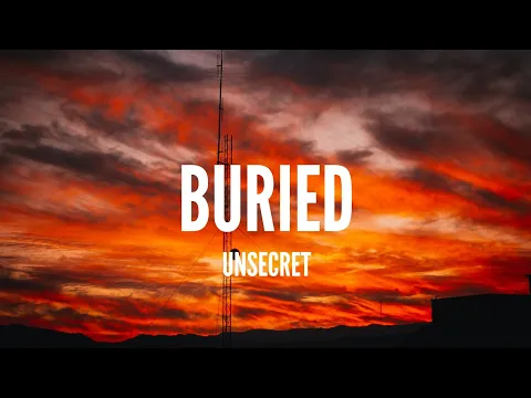 Download MP3 Unsecret / Buried (Lyrics)