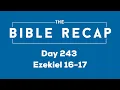 Day 243 Ezekiel 16-17