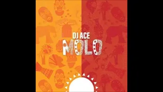 dj ace molo official audio 