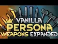 The Best Weapons made Better
