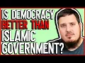 Is Democracy Better Than Islamic Governance