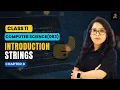 CBSE Computer Science 083 Introduction Strings Python Ch 8 Class 11 Barkha Gupta