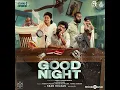 Naan Gaali - Good Night (2023) (Sean Roldan) - [24Bit-48kHz] [Digital-DL-FLAC]
