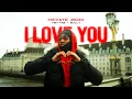Private Zero - I Love You feat. YSN Fab \u0026 Bully (Official Music Video)