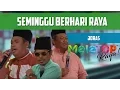 Download Lagu MeleTOP Raya 2016: JORAS 'Seminggu Berhari Raya'